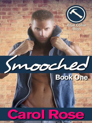 cover image of Smooched (Blue Collar Boys, Book 1)